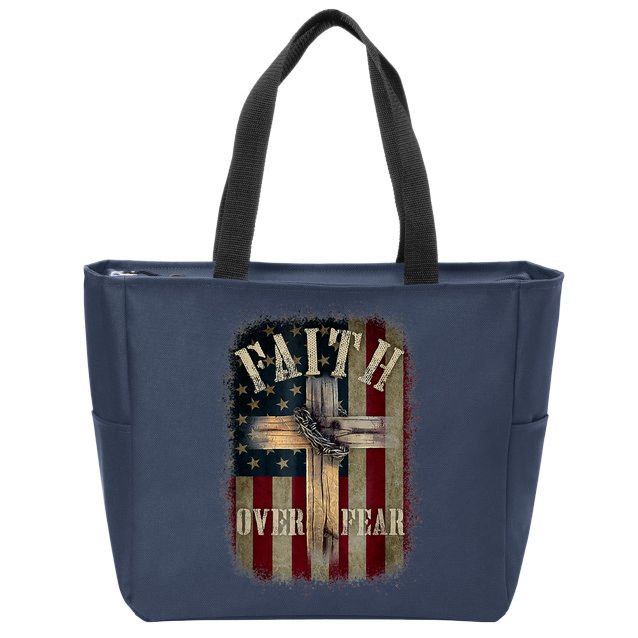 Faith Over Fear Christian American Cross God Jesus Usa Zip Tote Bag