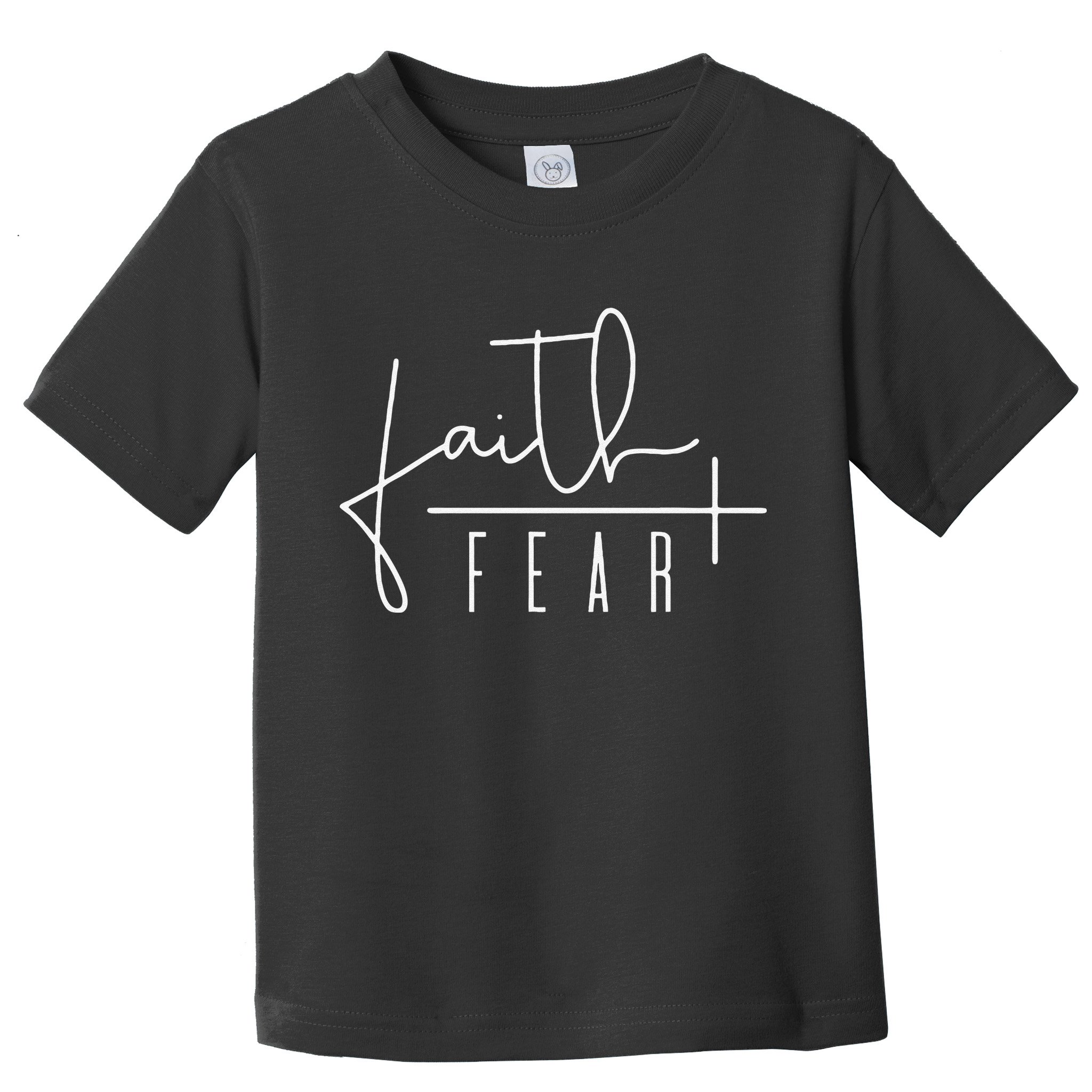Faith Over Fear Jesus Religious Faith Christian Toddler T-Shirt