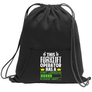 Forklift Operator Fart Loading Oddly Specific Funny Ironic Sweatshirt Cinch Pack Bag