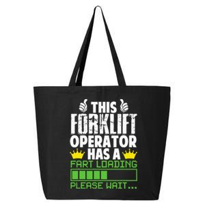 Forklift Operator Fart Loading Oddly Specific Funny Ironic 25L Jumbo Tote