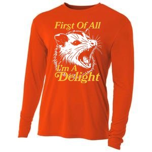 Funny Opossum First Of All Im A Delight Cooling Performance Long Sleeve Crew