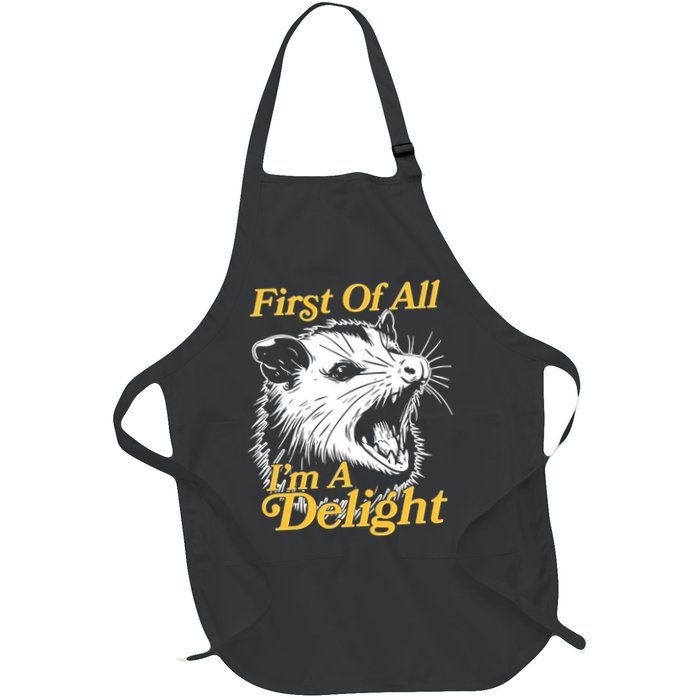 Funny Opossum First Of All Im A Delight Apron