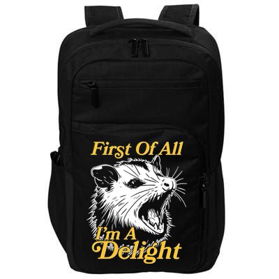Funny Opossum First Of All Im A Delight Impact Tech Backpack