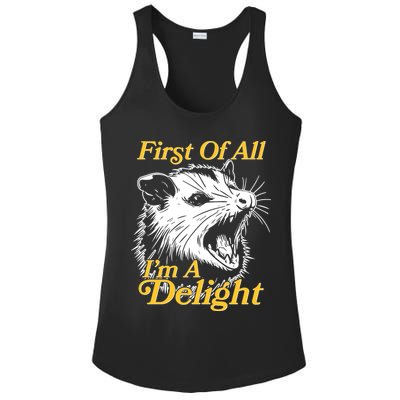 Funny Opossum First Of All Im A Delight Ladies PosiCharge Competitor Racerback Tank