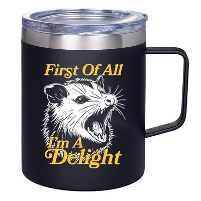 Funny Opossum First Of All Im A Delight 12oz Stainless Steel Coffee Mug