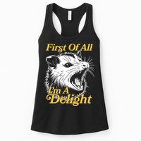 Funny Opossum First Of All Im A Delight Womens Tank Top