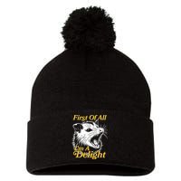 Funny Opossum First Of All Im A Delight Pom Pom 12in Knit Beanie