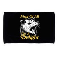 Funny Opossum First Of All Im A Delight Microfiber Hand Towel