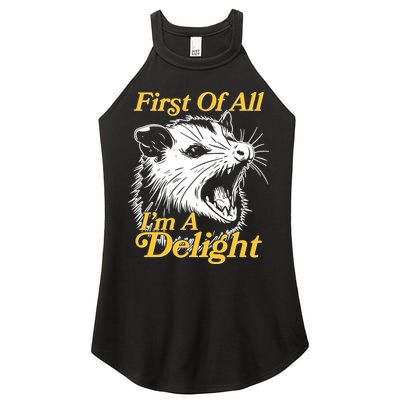 Funny Opossum First Of All Im A Delight Women's Perfect Tri Rocker Tank