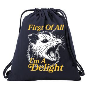 Funny Opossum First Of All Im A Delight Drawstring Bag