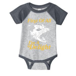 Funny Opossum First Of All Im A Delight Infant Baby Jersey Bodysuit