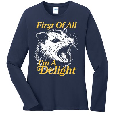 Funny Opossum First Of All Im A Delight Ladies Long Sleeve Shirt