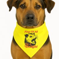 Funny Opossum First Of All Im A Delight USA-Made Doggie Bandana