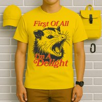 Funny Opossum First Of All Im A Delight T-Shirt