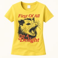 Funny Opossum First Of All Im A Delight Womens T-Shirt