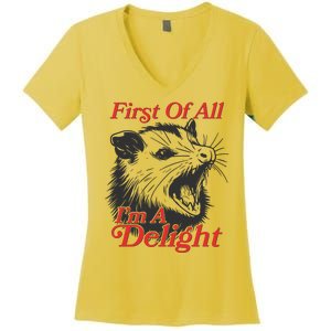 Funny Opossum First Of All Im A Delight Women's V-Neck T-Shirt