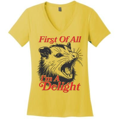 Funny Opossum First Of All Im A Delight Women's V-Neck T-Shirt