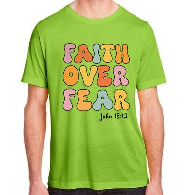 Faith Over Fear Christianshirt Jesus Cute Teen Girl Gift Adult ChromaSoft Performance T-Shirt