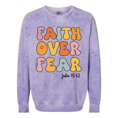 Faith Over Fear Christianshirt Jesus Cute Teen Girl Gift Colorblast Crewneck Sweatshirt