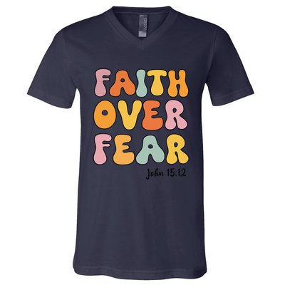 Faith Over Fear Christianshirt Jesus Cute Teen Girl Gift V-Neck T-Shirt