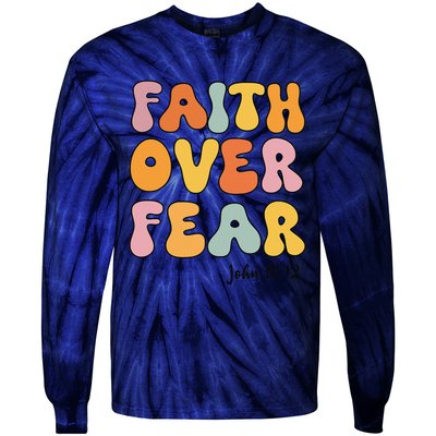 Faith Over Fear Christianshirt Jesus Cute Teen Girl Gift Tie-Dye Long Sleeve Shirt