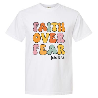 Faith Over Fear Christianshirt Jesus Cute Teen Girl Gift Garment-Dyed Heavyweight T-Shirt