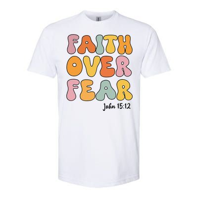 Faith Over Fear Christianshirt Jesus Cute Teen Girl Gift Softstyle CVC T-Shirt