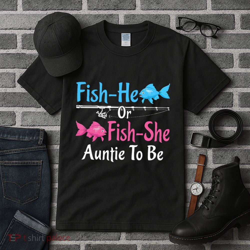 Fishhe Or Fishshe Auntie To Be Gender Reveal Baby Shower Tall T-Shirt