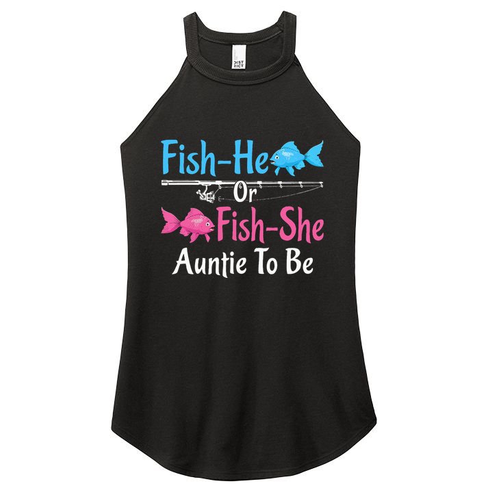 Fishhe Or Fishshe Auntie To Be Gender Reveal Baby Shower Women's Perfect Tri Rocker Tank