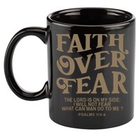 Faith Over Fear Christian Jesus 11oz C Handle Ceramic Mug