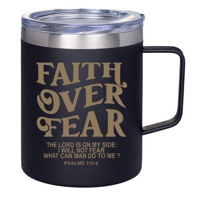 Faith Over Fear Christian Jesus 12oz Stainless Steel Coffee Mug