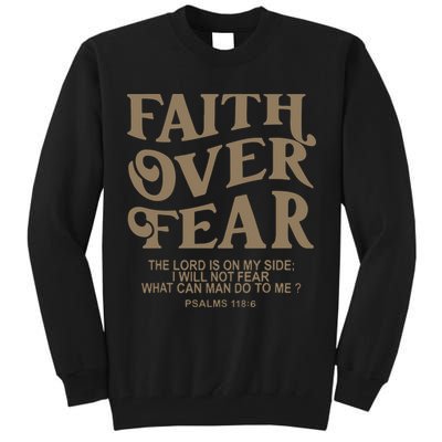 Faith Over Fear Christian Jesus Tall Sweatshirt
