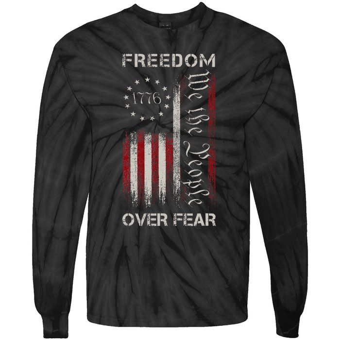 Freedom Over Fear Vintage Us American Flag 1776 Tie-Dye Long Sleeve Shirt