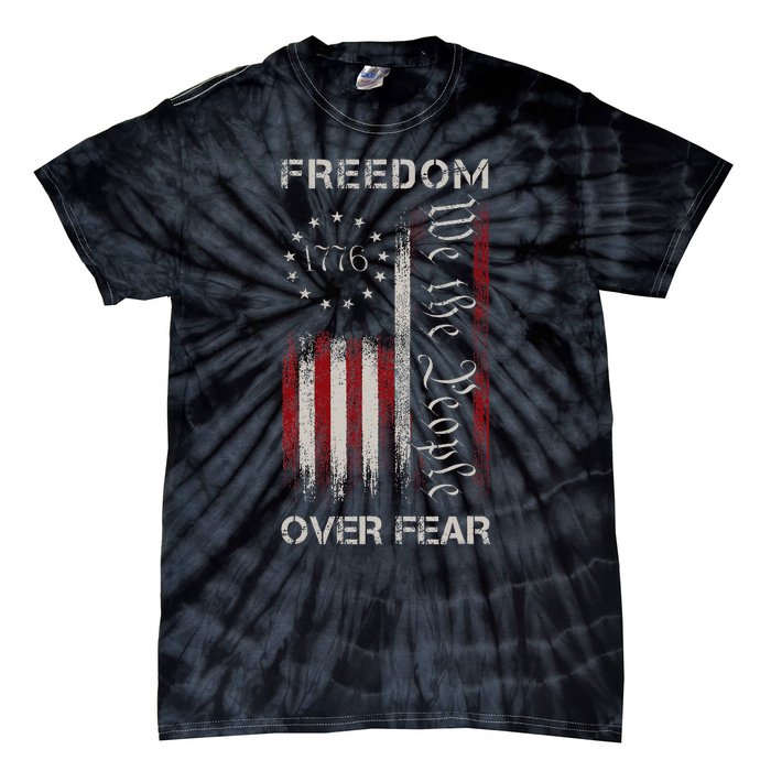 Freedom Over Fear Vintage Us American Flag 1776 Tie-Dye T-Shirt