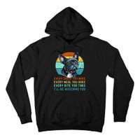 Frenchie or French Bulldog Dog Every Snack you Make Tall Hoodie