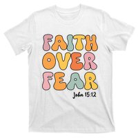 Faith Over Fear Christian Jesus Cute Teen Girl T-Shirt