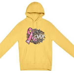 Faith Over Fear Pink Ribbon Leopard Breast Cancer Awareness Cute Gift Premium Pullover Hoodie