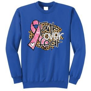 Faith Over Fear Pink Ribbon Leopard Breast Cancer Awareness Cute Gift Tall Sweatshirt