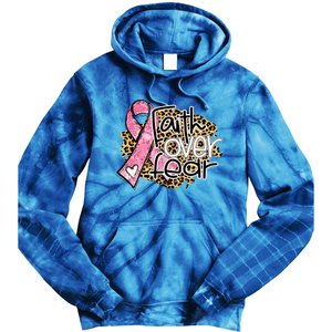 Faith Over Fear Pink Ribbon Leopard Breast Cancer Awareness Cute Gift Tie Dye Hoodie