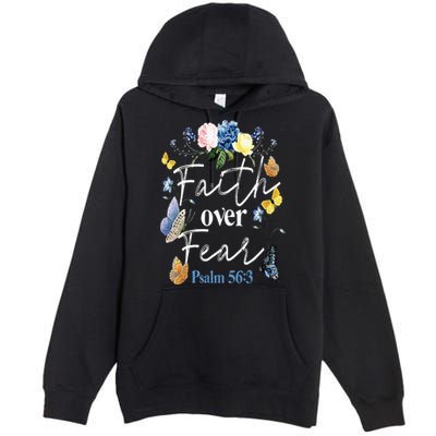 Faith Over Fear Flower Butterfly Christian Bible Verse Premium Pullover Hoodie