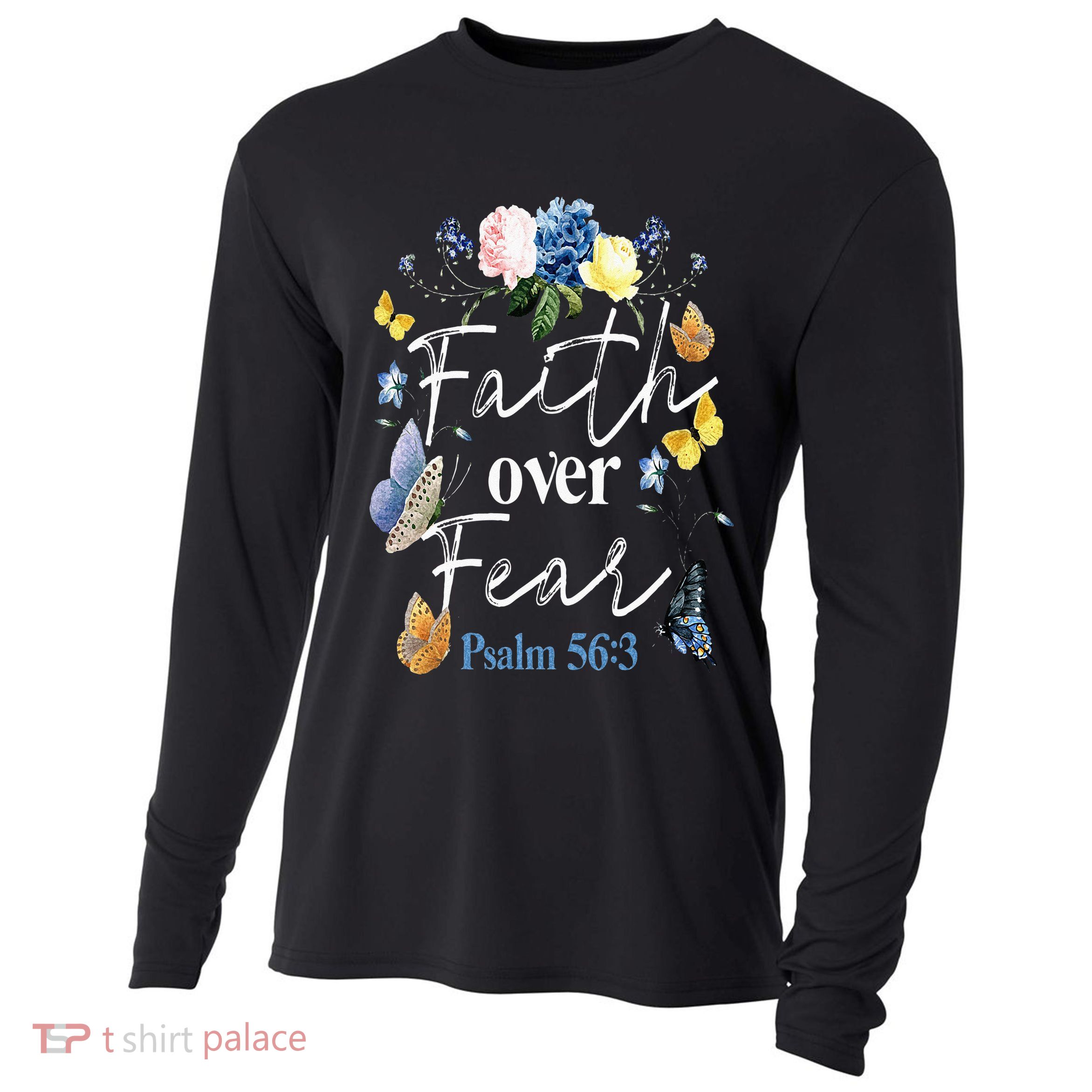 Faith Over Fear Flower Butterfly Christian Bible Verse Cooling Performance Long Sleeve Crew