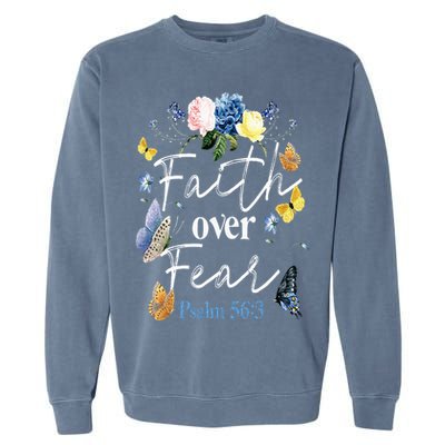 Faith Over Fear Flower Butterfly Christian Bible Verse Garment-Dyed Sweatshirt