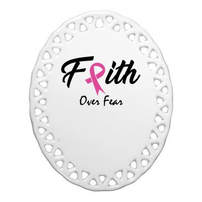 Faith Over Fear Breast Cancer Ribbon Ceramic Oval Ornament