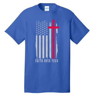 Faith Over Fear American Flag Jesus Patriotic Christian Gift Tall T-Shirt