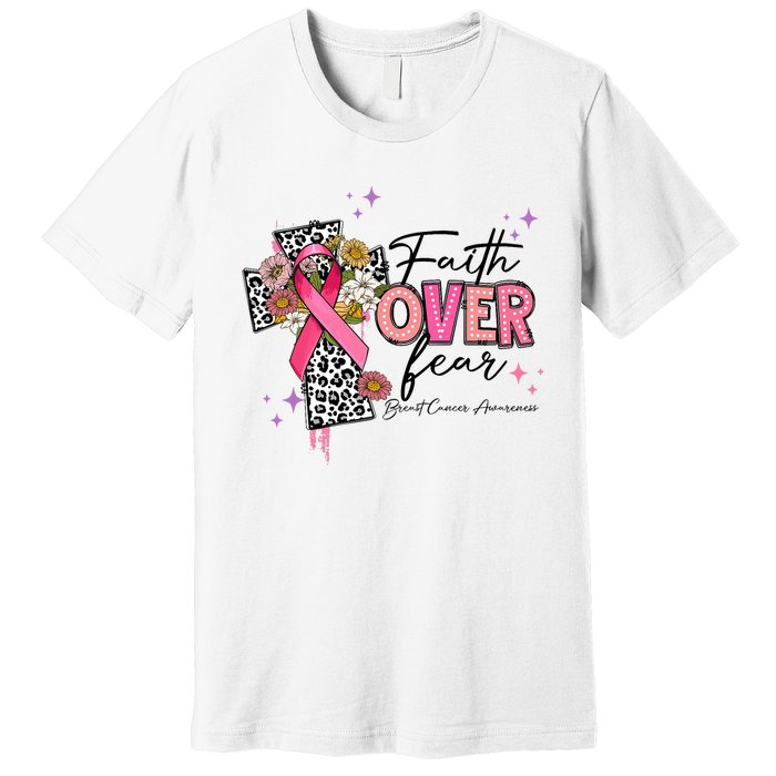 Faith Over Fear Breast Cancer Awareness Christian Religious Premium T-Shirt