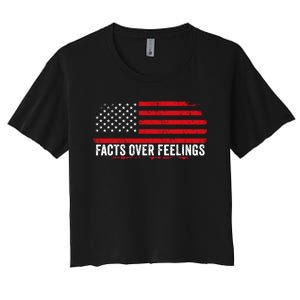 Facts Over Feelings Right Conservative Republican Political Women's Crop Top Tee