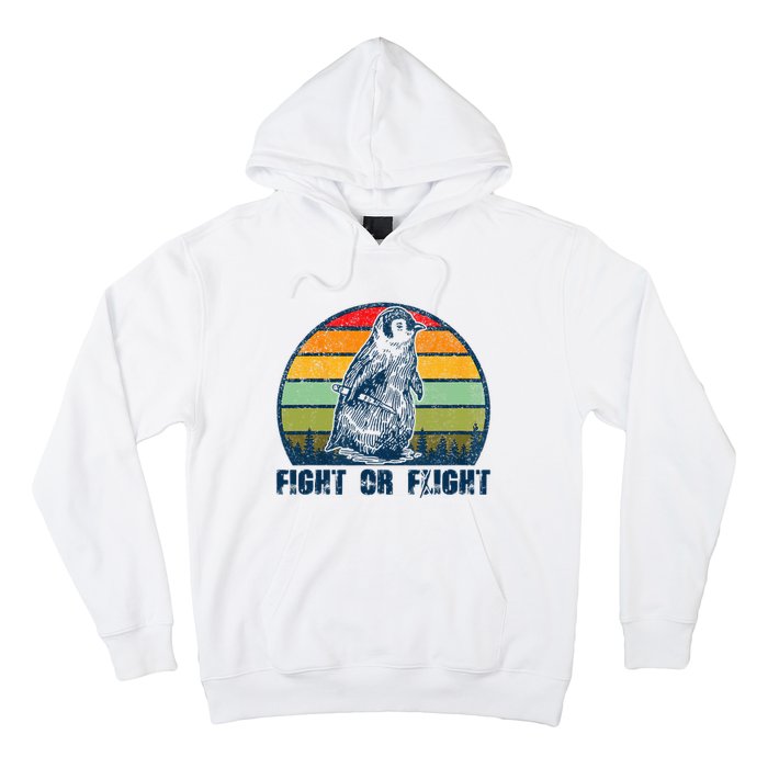 Fight Or Flight Funny Penguin Pun Fight Or Flight Hoodie