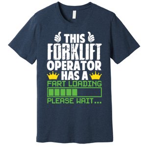 Forklift Operator Fart Loading Oddly Specific Funny Ironic Premium T-Shirt