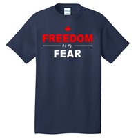 Freedom Over Fear Canada Tall T-Shirt