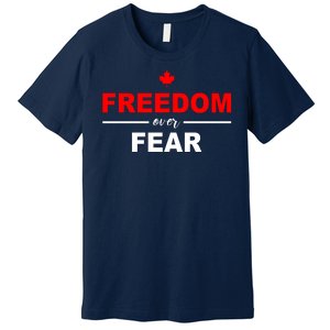 Freedom Over Fear Canada Premium T-Shirt